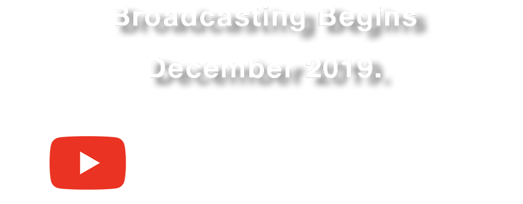 Broadcasting Begins December 2019. YouTube Originals